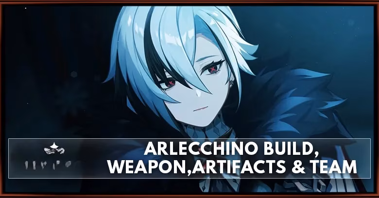 genshin-impact-arlecchino-complete-guide-to-the-pyro-harbinger-image-2